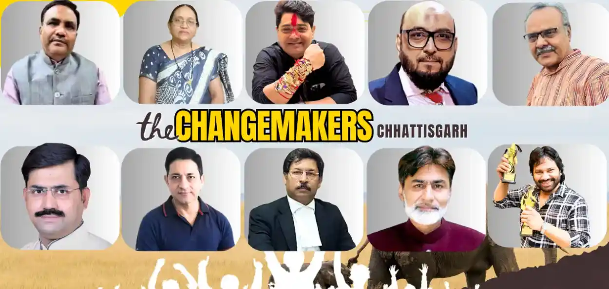 ছত্তীশগড়লৈ পৰিৱৰ্তন কঢ়িয়াই অনা ১০গৰাকী প্ৰেৰণাদায়ক ব্যক্তি